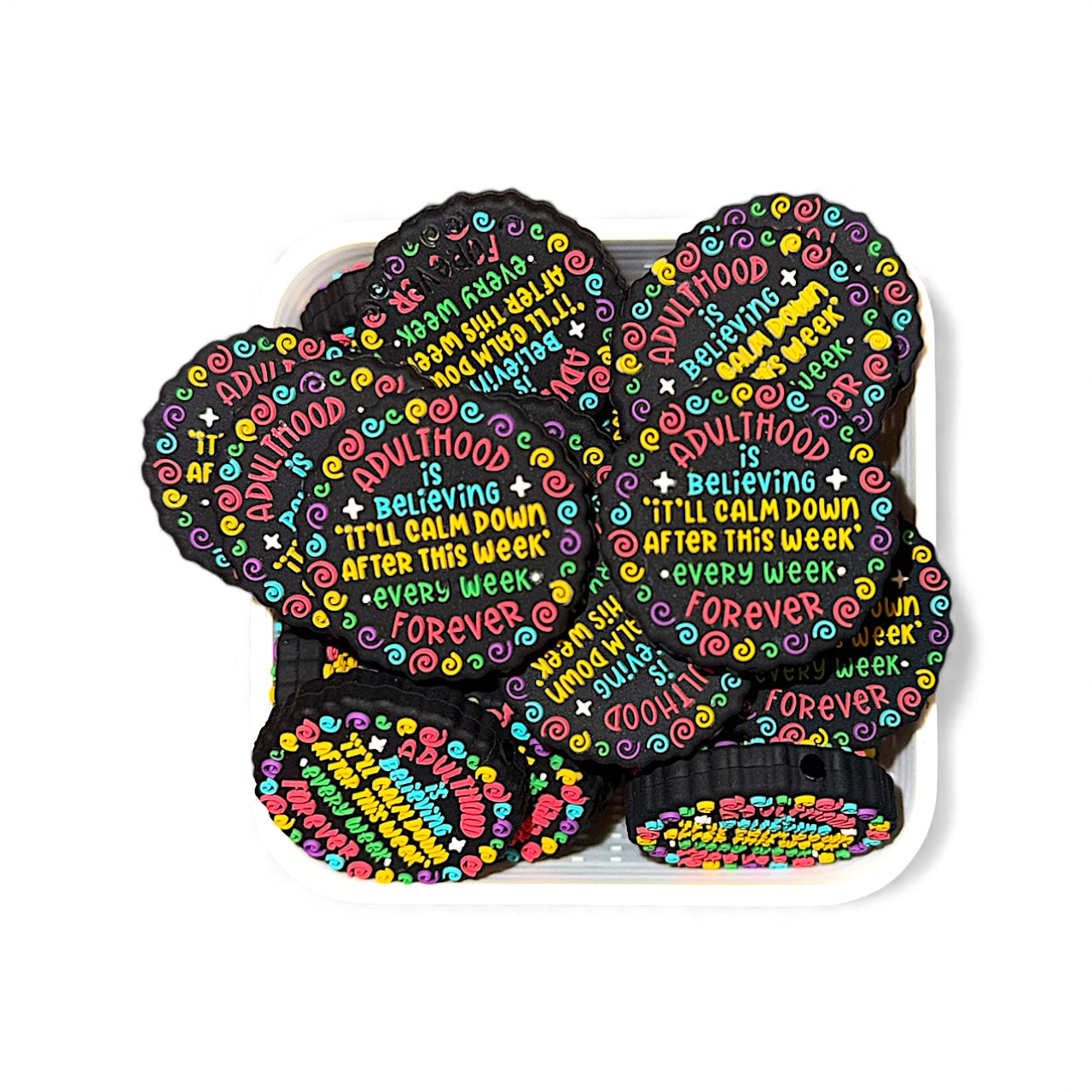 Adulthood “It’ll Calm Down After This Week”