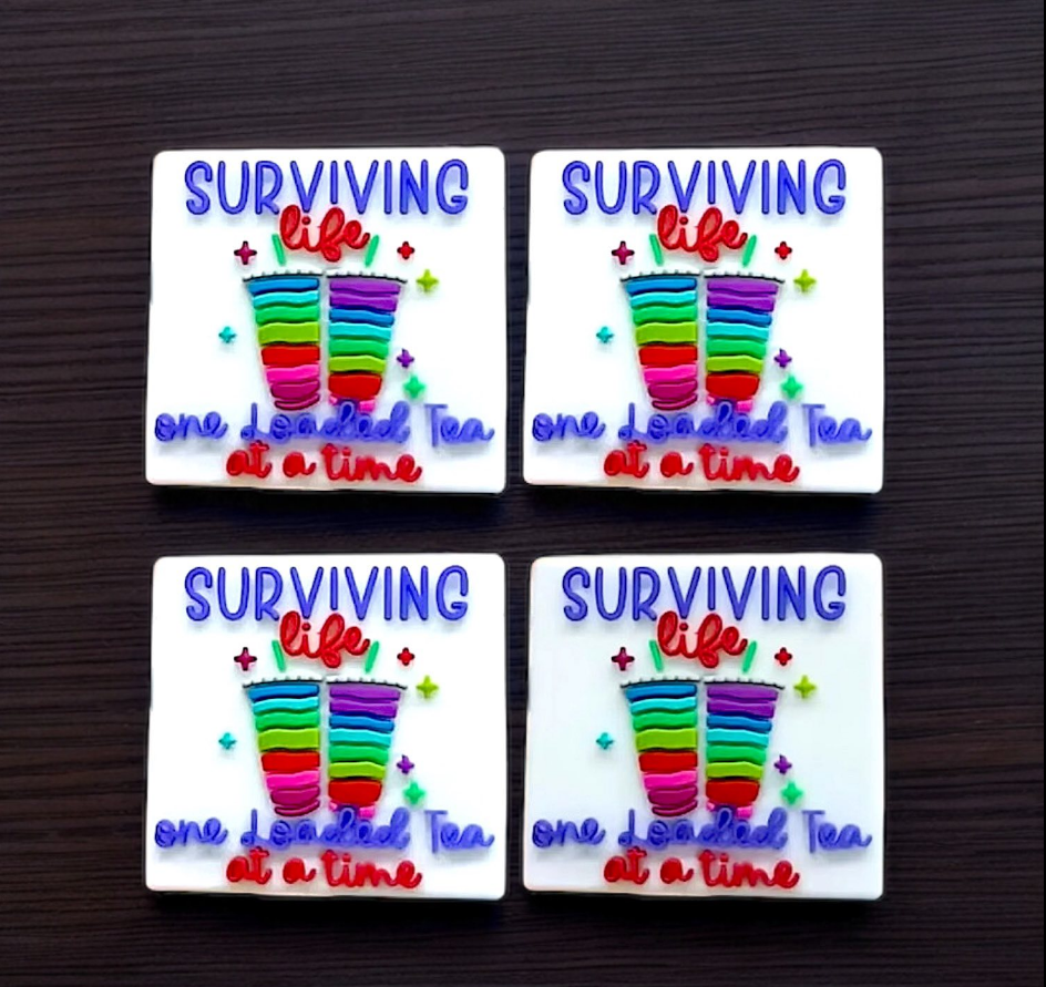 Surviving Life One Loaded Tea at a Time