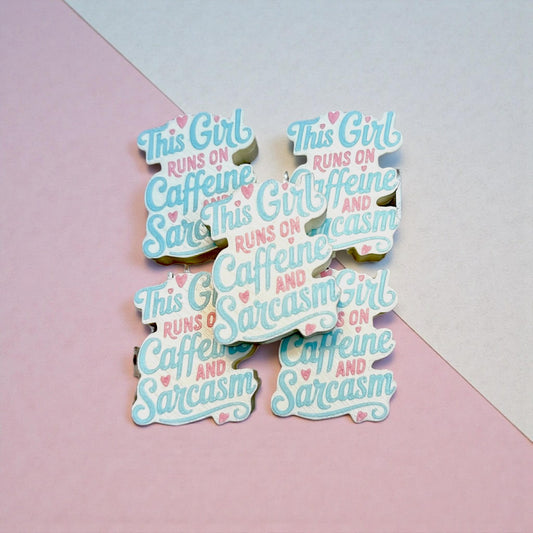 This Girl Runs on Caffeine and Sarcasm