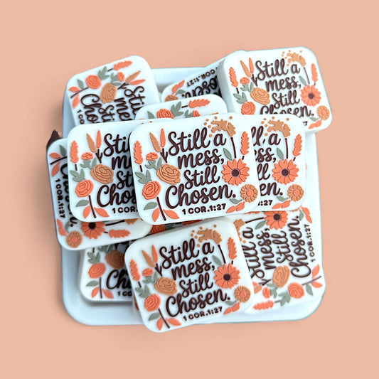 Still a Mess, Still Chosen