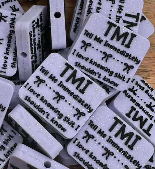 TMI - Tell Me Immediately... I Love Knowing Sh*t I Shouldn't Know