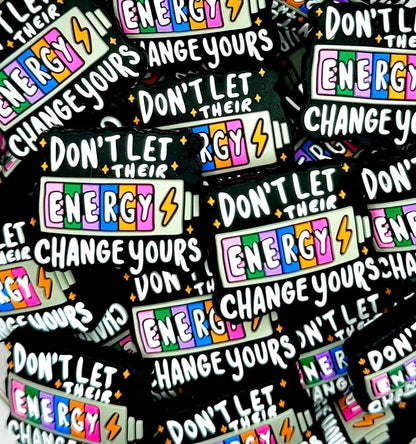 Don't Let Their Energy Change Yours