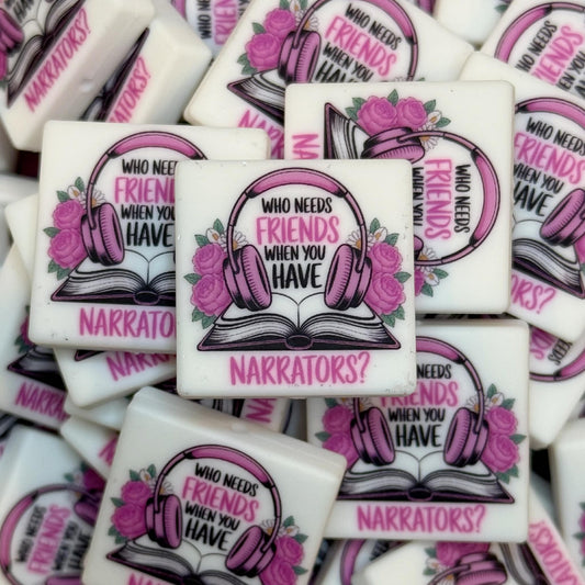 Who Needs Friends When You Have Narrators